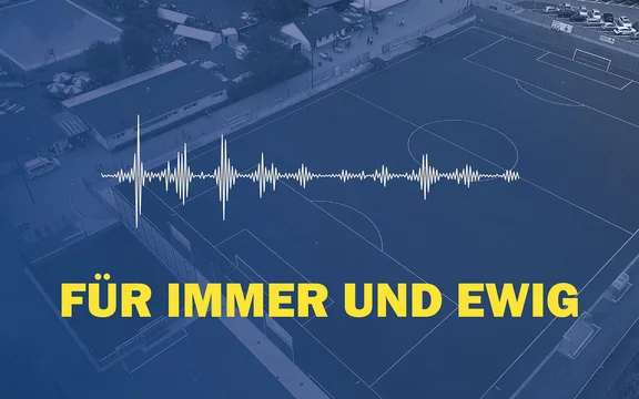 „Für immer und ewig“ - Unsere neue Vereinshymne