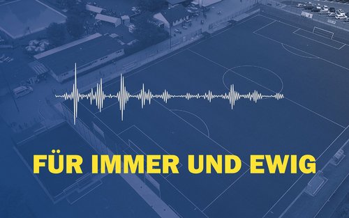 „Für immer und ewig“ - Unsere neue Vereinshymne